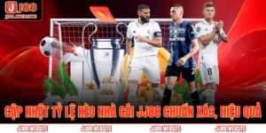 Cập Nhật Tỷ Lệ Kèo Nhà Cái JJ88 Chuẩn Xác, Hiệu Quả 11 tỷ lệ kèo nhà cái JJ88