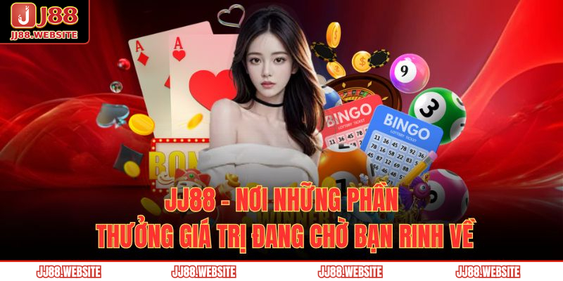 Trang chủ 26 JJ88 - Nơi những phần thưởng giá trị đang chờ bạn rinh về