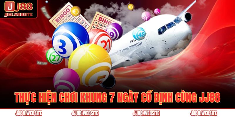 Lô Khung Là Gì? Top 4 Phương Pháp Nuôi Hiệu Quả Cùng JJ88 4 Thực hiện chơi khung 7 ngày cố định cùng JJ88